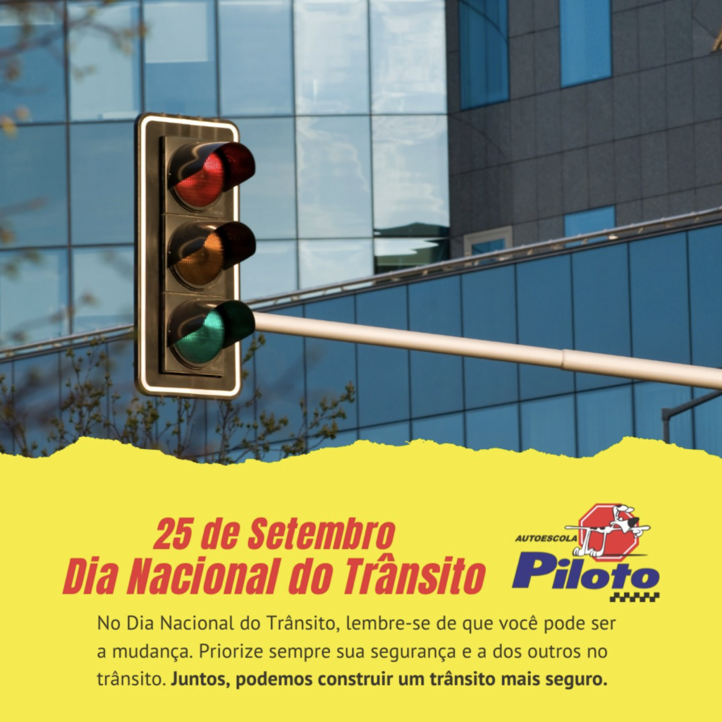Dia Nacional do Trânsito. No Dia Nacional do Trânsito, em 25 de setembro, lembre-se de que você pode ser a mudança. Priorize sempre sua segurança e a dos outros no trânsito. Juntos, podemos construir um trânsito mais seguro.