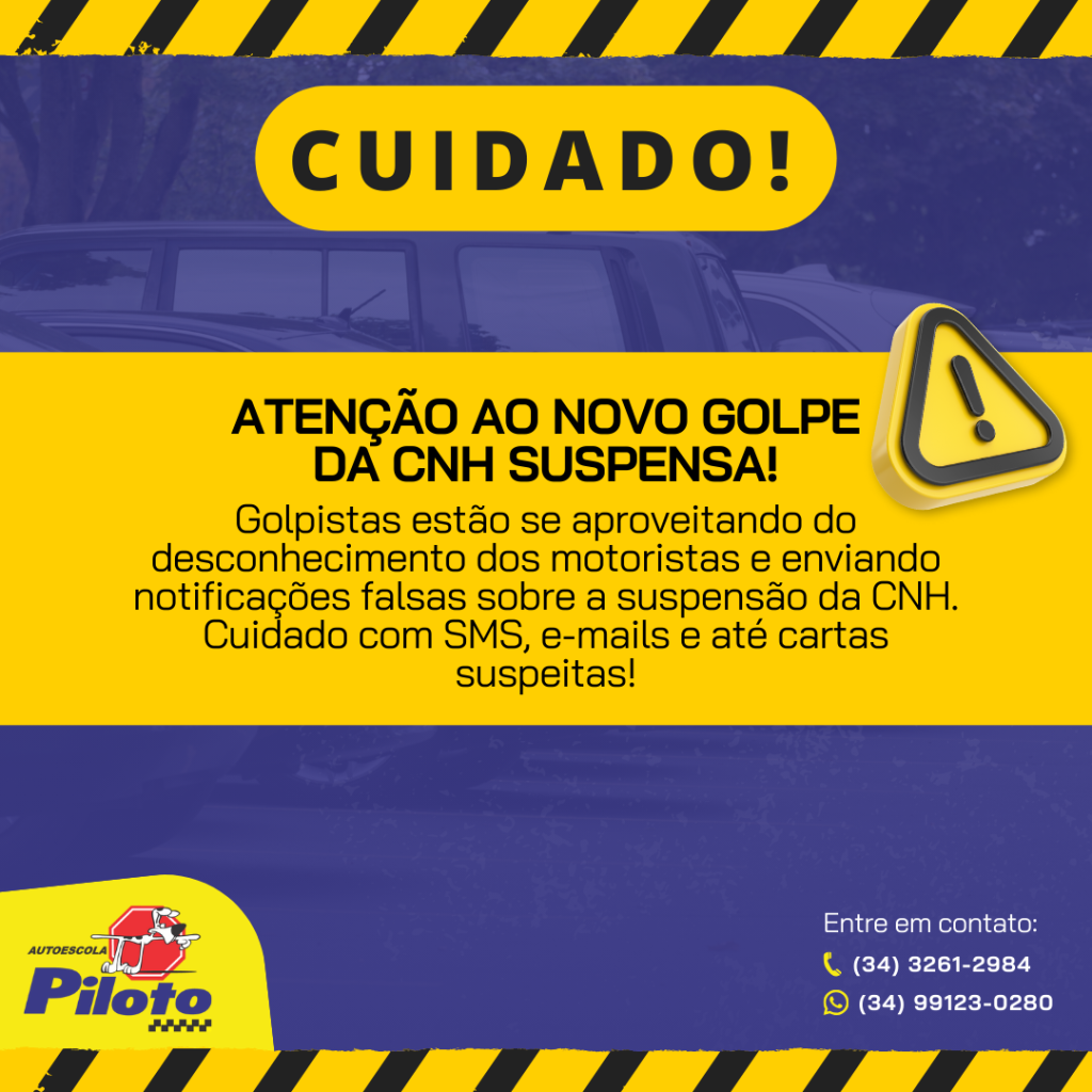 Alerta Golpe CNH. Atenção ao Golpe da CNH Suspensa! Golpistas estão se aproveitando do desconhecimento dos motoristas e enviando notificações falsas sobre a suspensão da CNH.