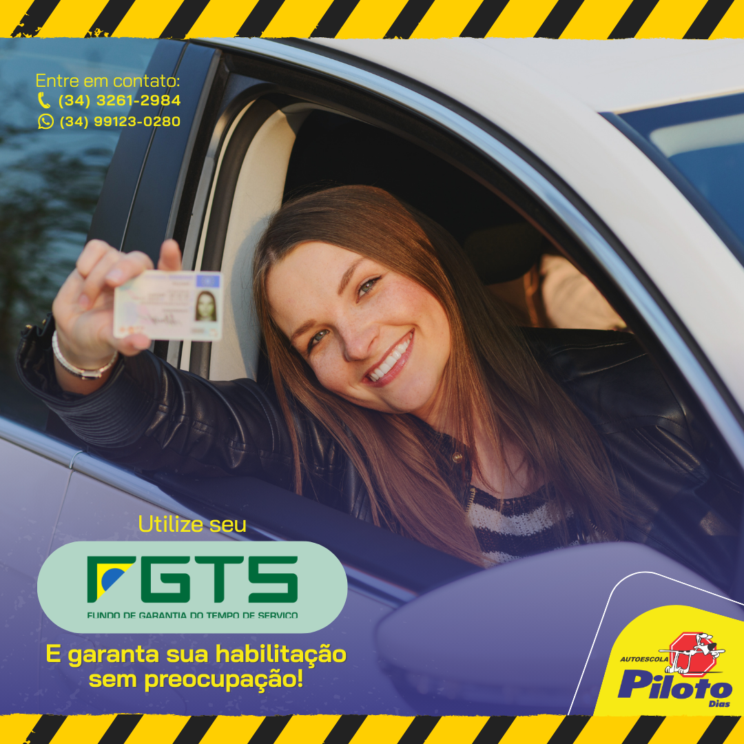 FGTS . Na Autoescola Piloto, você pode usar seu FGTS para iniciar sua habilitação com mais facilidade e segurança. Comece o próximo ano realizando o sonho da CNH!