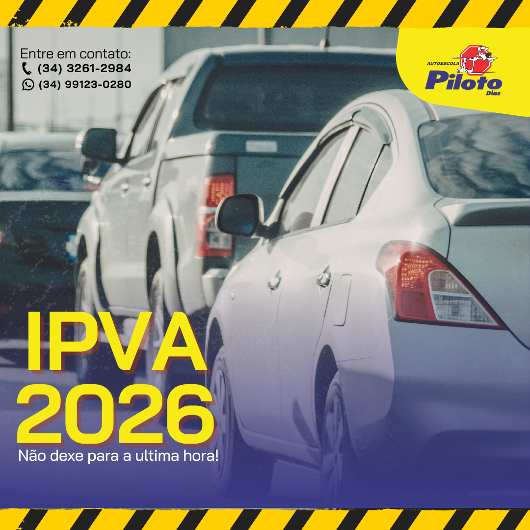 IPVA 2026 Os vencimentos do IPVA 2026 já começaram.