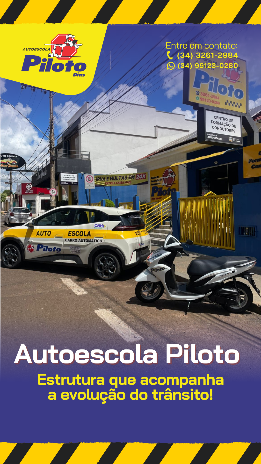 Veículos novos na piloto. Entre em contato e comece sua habilitação com quem entende do assunto.