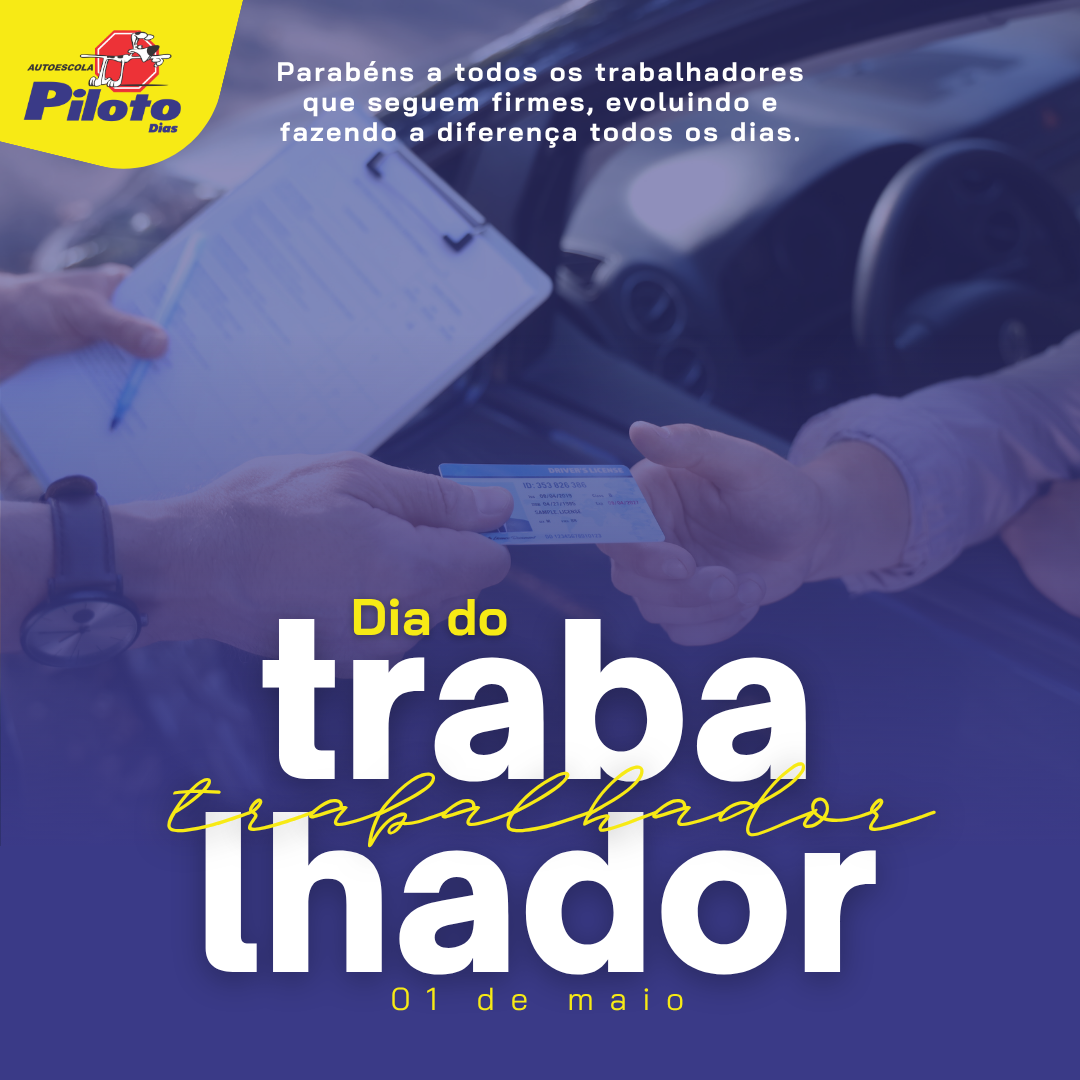 Dia do Trabalhador Hoje é dia de reconhecer o valor de todos que constroem, diariamente, seus caminhos com dedicação, esforço e responsabilidade.